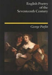 English Poetry of the Seventeenth Century (George Parfitt)