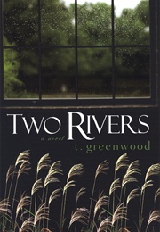 Two Rivers (T. Greenwood)