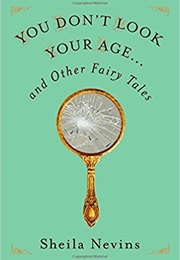 You Don't Look Your Age (Nevins)