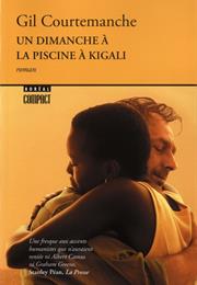 Gil Courtemanche: 	Un Dimanche À La Piscine À Kigali