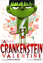 A Crankenstein Valentine (Samantha Berger)