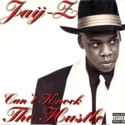 Can't Knock the Hustle - Jay-Z