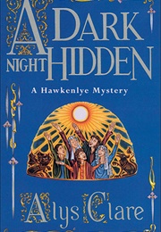A Dark Night Hidden (Alys Clare)