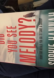 Did You See Melody (Sophie Hannsh)