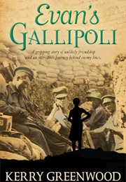 Evan's Gallipoli (Kerry Greenwood)