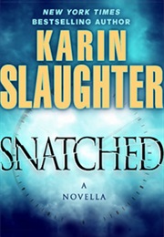 Snatched (Karin Slaughter)