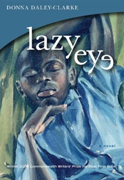 Lazy Eye (Donna Daley-Clarke)