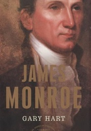 James Monroe (Gary Hart)