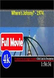 Where's Johnny? (1974)