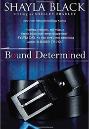 Bound and Determined (Shayla Black)