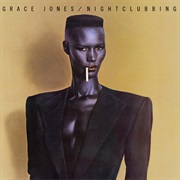 Nightclubbing (Grace Jones, 1981)