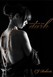 Seduced in the Dark (C.J. Roberts)