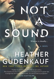 Not a Sound (Heather Gudenkauf)
