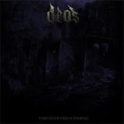 Deos - Fortitude. Pain. Suffering