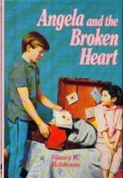 Angela and the Broken Heart (Nancy K. Robinson)