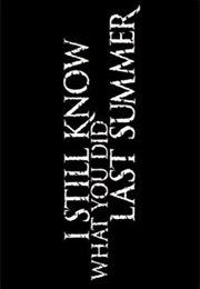I Still Know What You Did Last Summer. (1998)