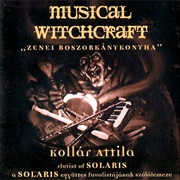 Attila Kollár - Musical Witchcraft