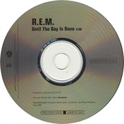 R.E.M. - Until the Day Is Done