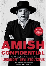 Amish Confidential (Lebanon Levi Stoltzfus)
