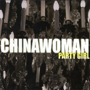 Chinawoman - Party Girl