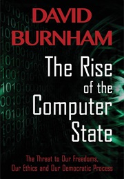 The Rise of the Computer State (David Burnham)