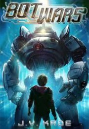 Bot Wars (J.V.Kade)