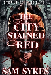 The City Stained Red (Sam Sykes)
