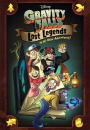 Gravity Falls: Lost Legends: 4 All-New Adventures! (Alex Hirsch)
