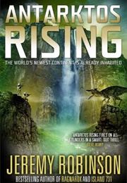 Antarktos Rising (Jeremy Robinson)