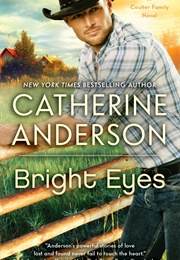 Bright Eyes (Catherine Anderson)