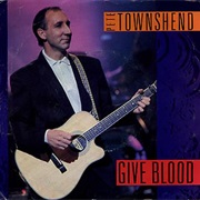 Pete Townshend - Give Blood