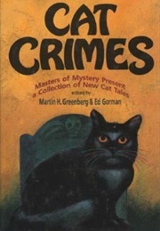 Cat Crimes (Martin H. Greenberg and Ed Gorman)
