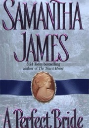 A Perfect Bride (Samantha James)