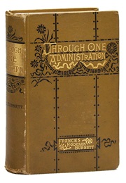 Through One Administration (Frances Hodgson Burnett)