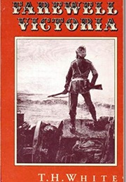 Farewell Victoria (TH White)