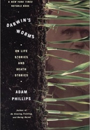 Darwin's Worms (Adam Phillips)
