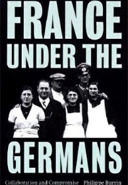 France Under the Germans (Phillippe Burrin)