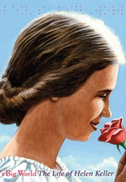 Helen's Big World: The Life of Helen Keller (Doreen Rappaport)