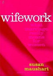 Wifework (Susan Maushart)