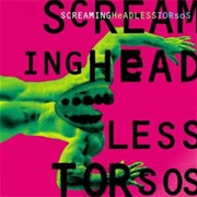 Screaming Headless Torsos - Screaming Headless Torsos
