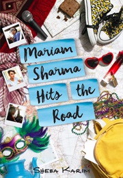 Mariam Sharma Hits the Road (Sheba Karim)