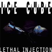 Ice Cube - Lethal Injection