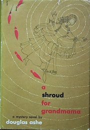 A Shroud for Grandmama (Douglas Ashe (John Franklin Bardin))