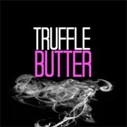 Truffle Butter - Nicki Minaj