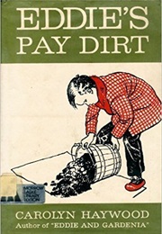 Eddie&#39;s Pay Dirt (Carolyn Haywood)