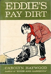 Eddie's Pay Dirt (Carolyn Haywood)