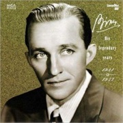 Bing Crosby - His Legendary Years (1993)