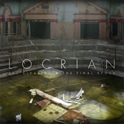 Locrian - The Clearing & the Final Epoch