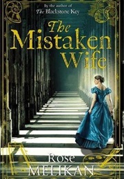 The Mistaken Wife (Rose Melikan)