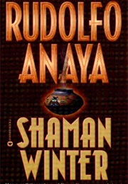 Shaman Winter (Rudolfo Anaya)
